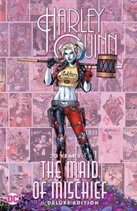 Harley Quinn 30 Years of The Maid of Mischief The Delu - Books