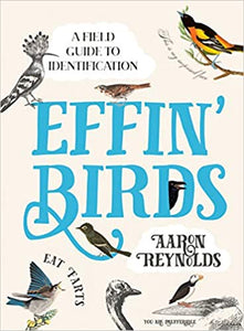 A Field Guide To Identification: Effin' Birds
