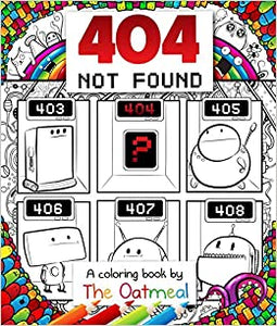 Oatmeal: 404 Not Found Coloring Book
