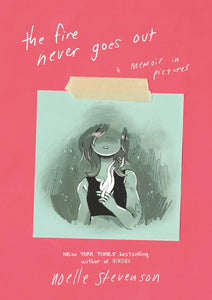 THE FIRE NEVER GOES OUT HC