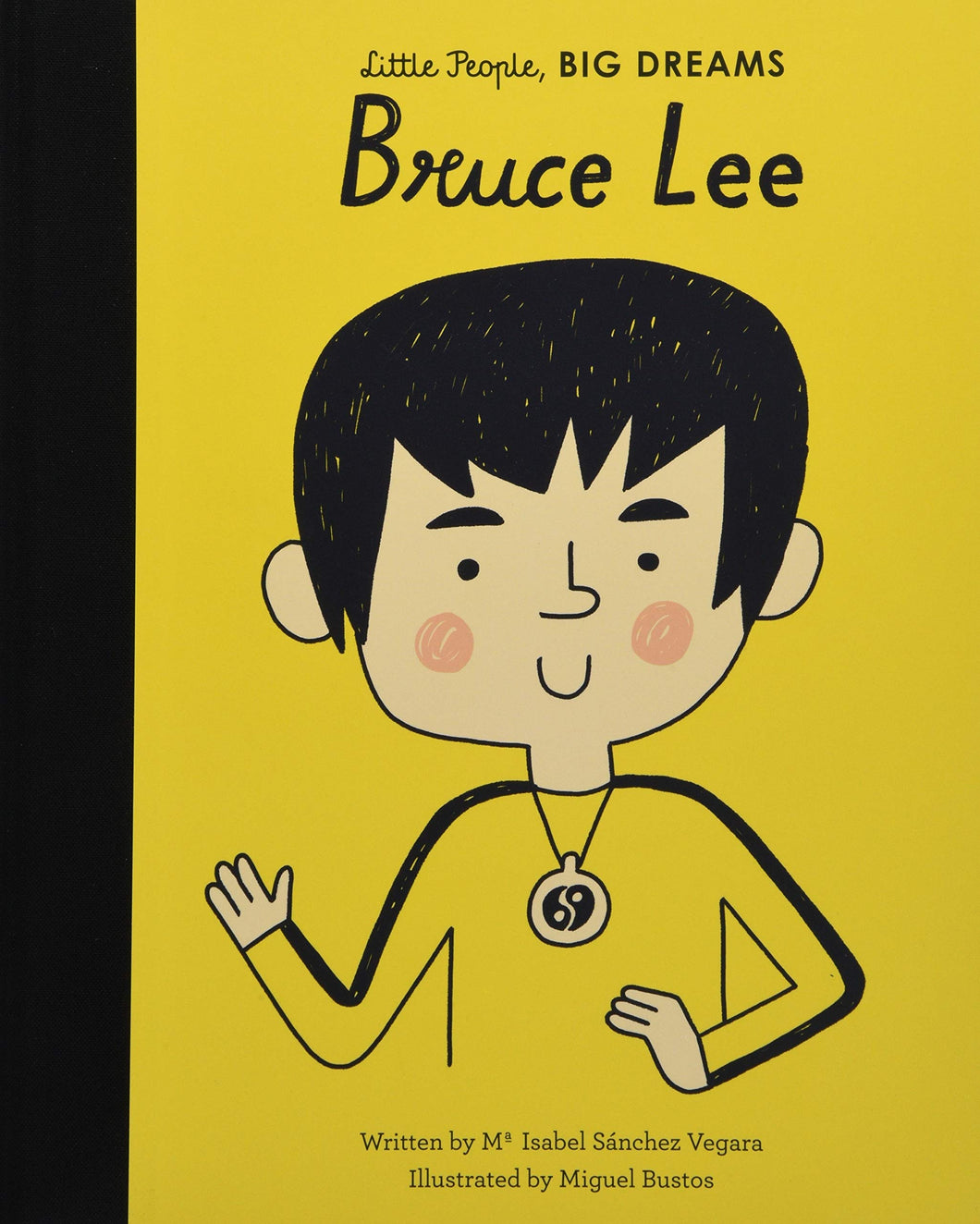 Little People Big Dreams Bruce Lee