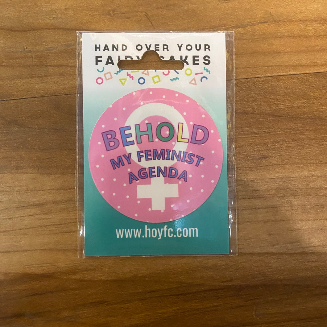 Fairy Cakes: Behold My Feminist Agenda Sticker