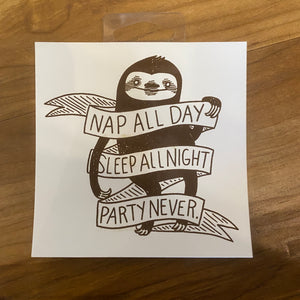 Nap All Day Sleep All Night Party Never Sticker