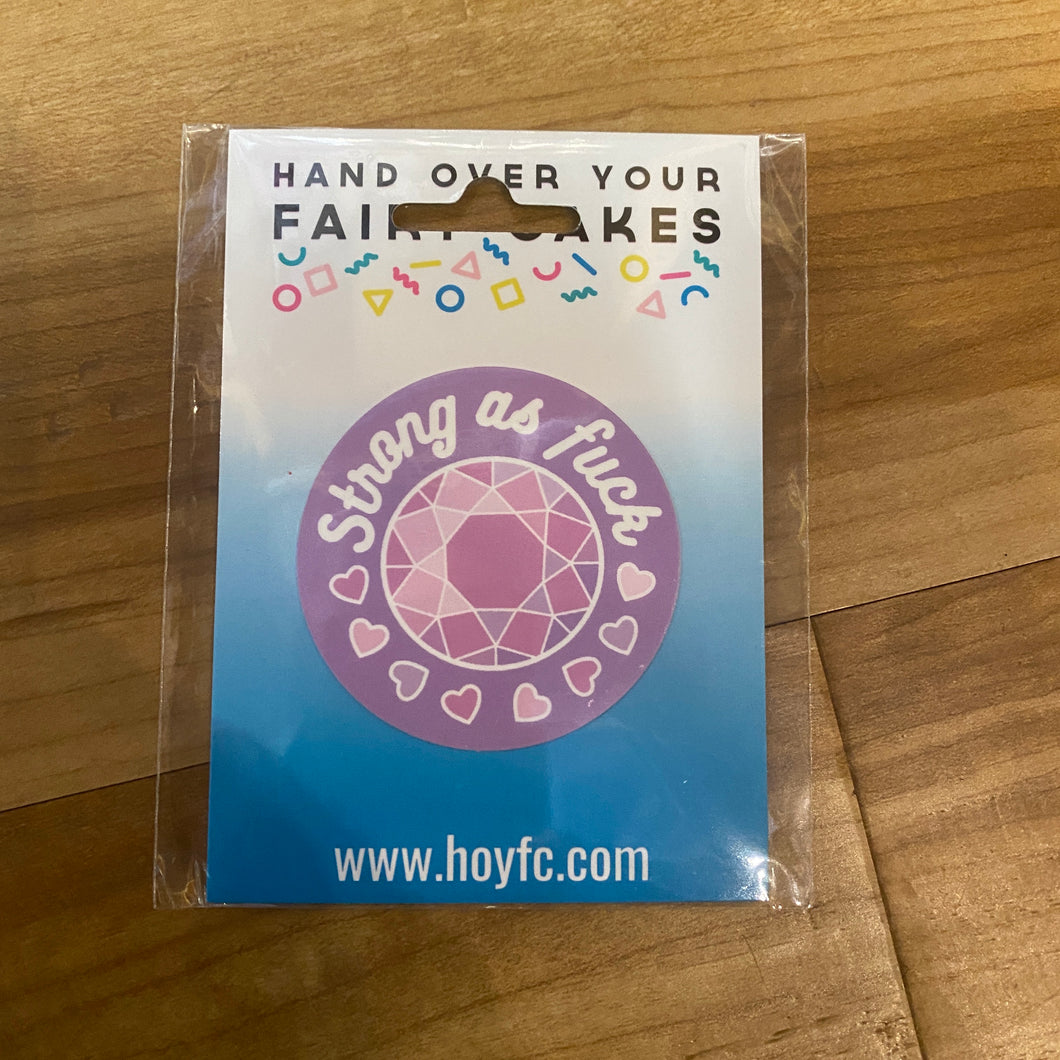 Fairy Cakes: Strong As Fuck Gem Sticker