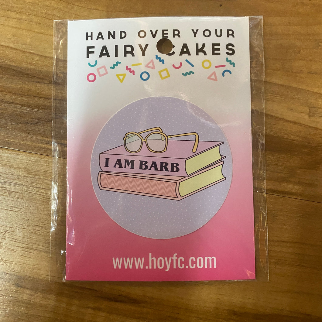 Fairy Cakes: I Am Barb Sticker