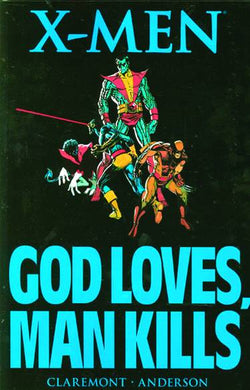 X-Men God Loves Man Kills Tp New Ptg