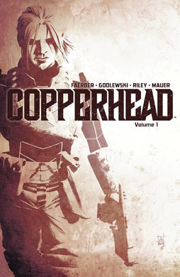 Copperhead Tp Vol 01 A New Sheriff In Town