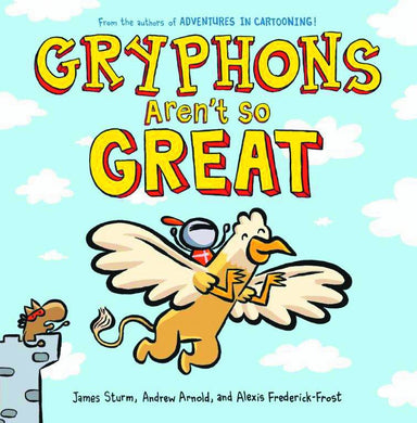 Gryphons Arent So Great Picture Book Hc