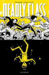 Deadly Class Tp Vol 04 Die For Me