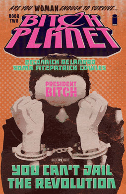 Bitch Planet Tp Vol 02 President Bitch