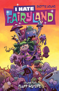 I Hate Fairyland Tp Vol 02 Fluff My Life