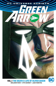 Green Arrow Tp Vol 01 Death & Life Of Oliver Queen