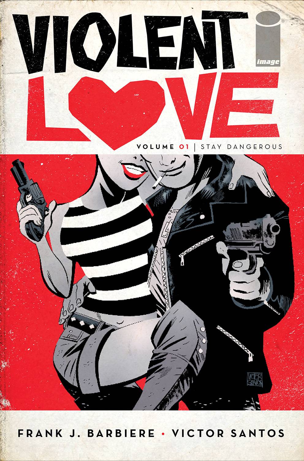 Violent Love Tp Vol 01 Stay Dangerous