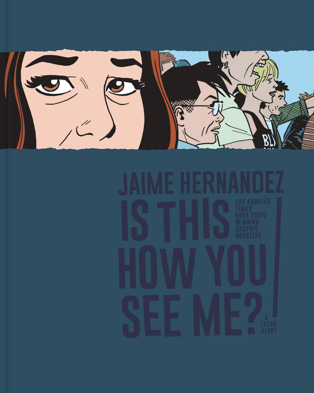 Is This How You See Me Hc Love & Rockets