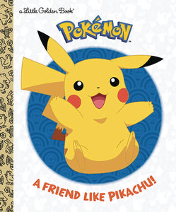 A Friend Like Pikachu Pokemon Little Golden Book - Books