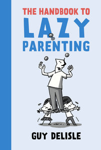 Handbook To Lazy Parenting Gn