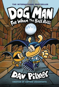 Dog Man GN Vol 07 For Whom Ball Rolls - Books