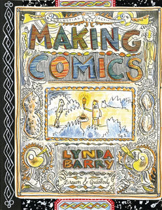 Making Comics Sc Lynda Barry