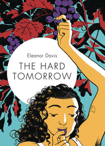 Hard Tomorrow Hc