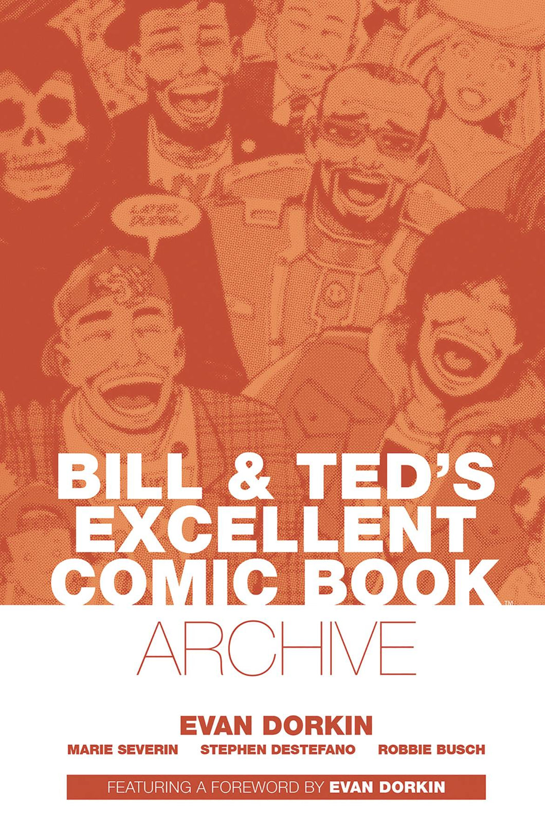 Bill & Ted Archive Tp Dorkin