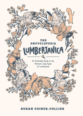 Encyclopedia Lumberjanica Illus Guide SC - Books