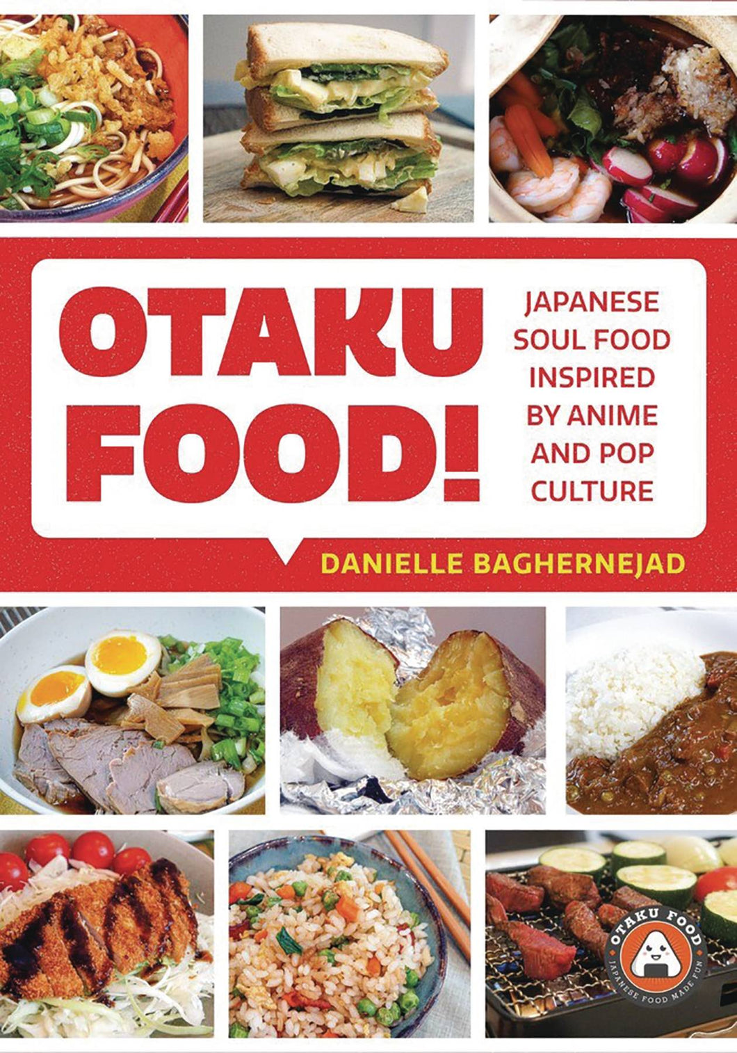 Otaku Food Japanese Soul Food Inspired By Anime Pop Culture - Books