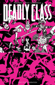 Deadly Class TP Vol 10 Save Your Generation - Books
