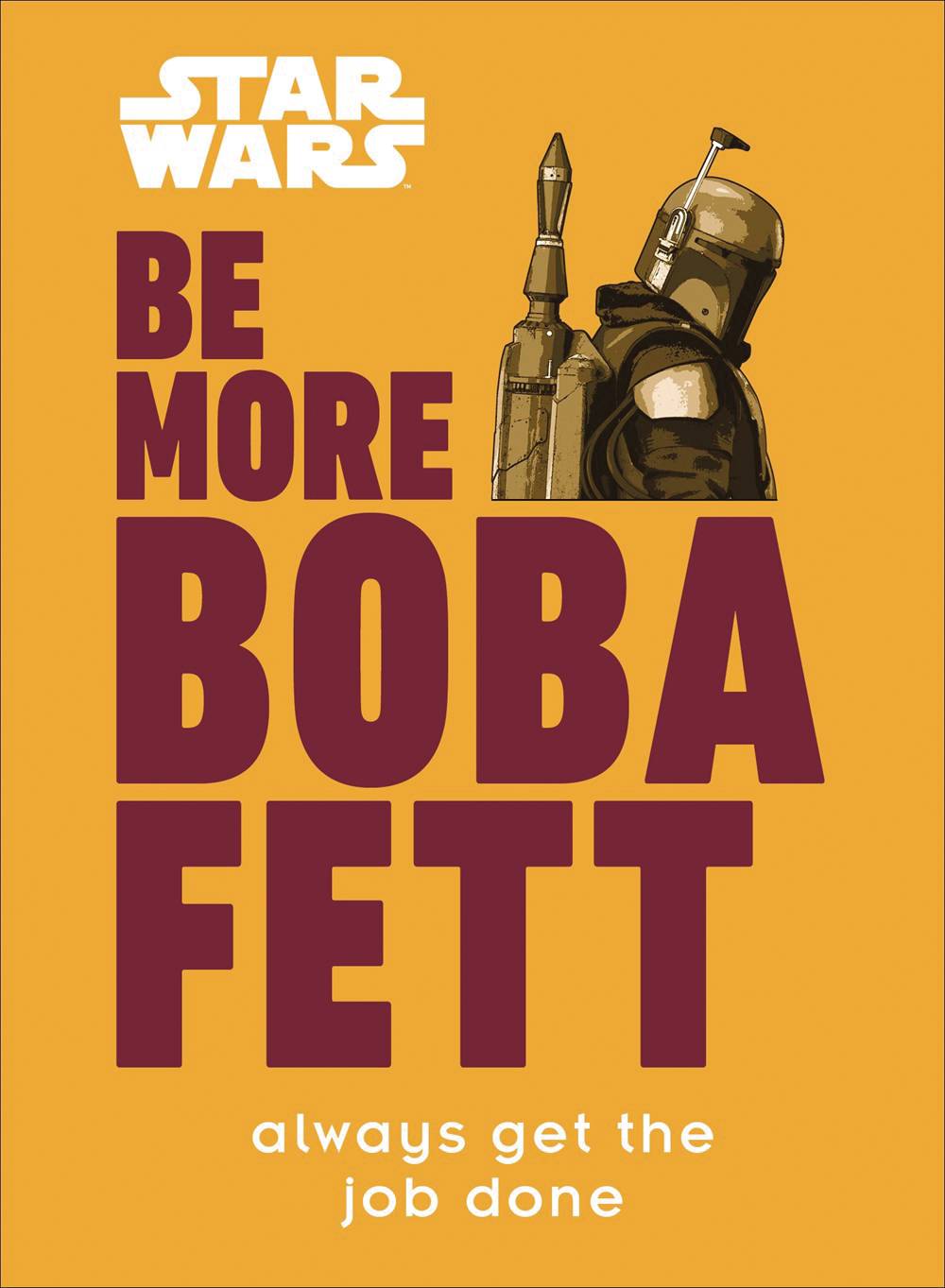 Star Wars Be More Boba Fett HC - Books