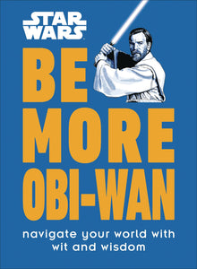 Star Wars Be More Obi Wan HC - Books
