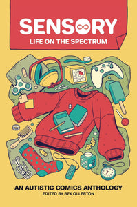 Sensory Life On The Spectrum Autistic Comics Anthology - Books